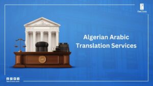 Algerian Arabic Translation Services