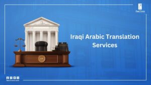 Iraqi Arabic Translation Services