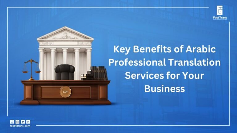 Key Benefits of Arabic Professional Translation Services for Your Business