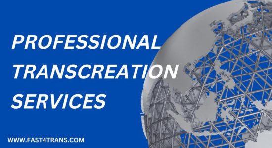 Transcreation Services - Professional Service you can trust​